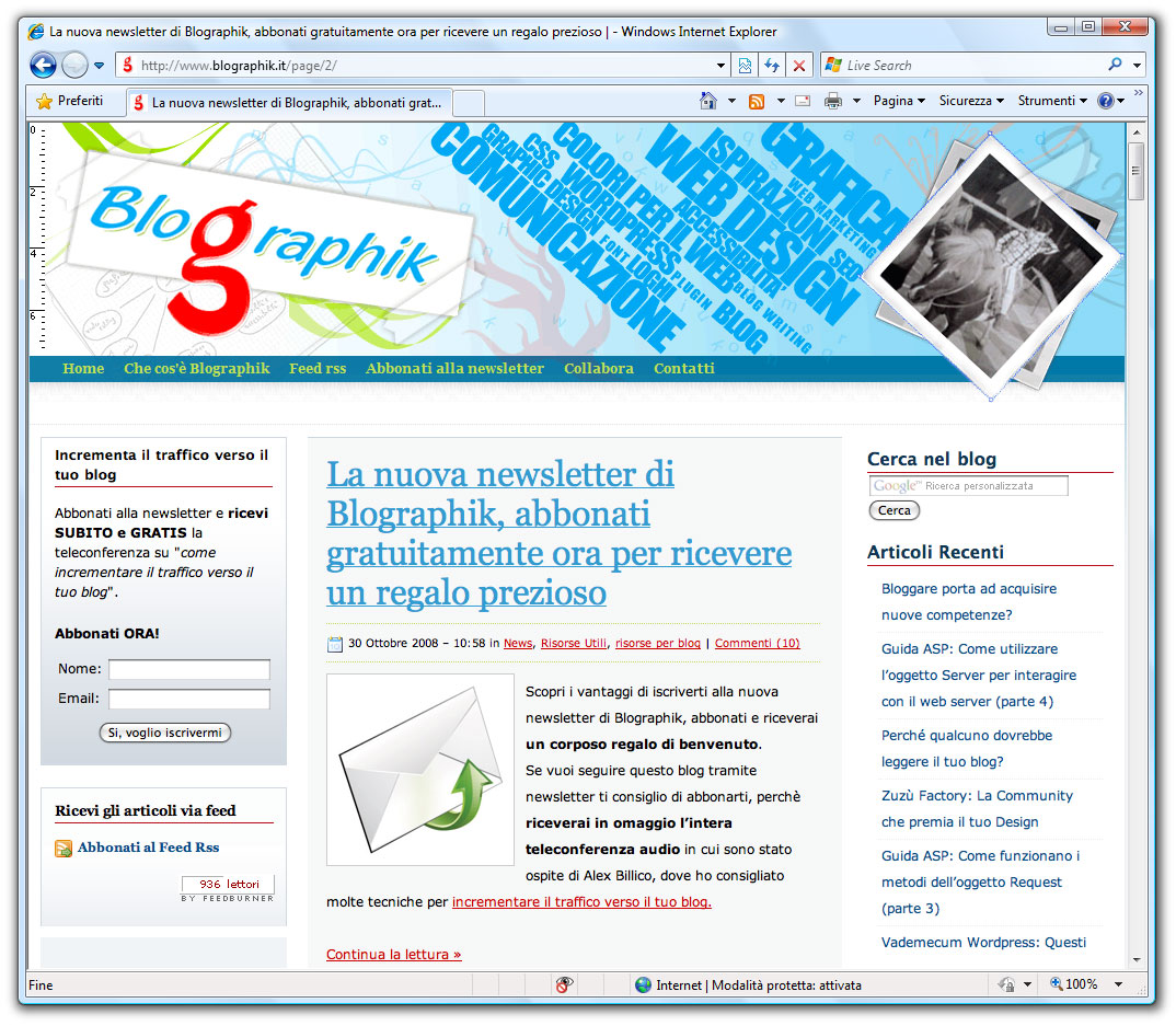 Figura 1: blographik.it: in un post di ottobre 2008 il suo autore regalava un prezioso omaggio a chi si fosse registrato alla newsletter