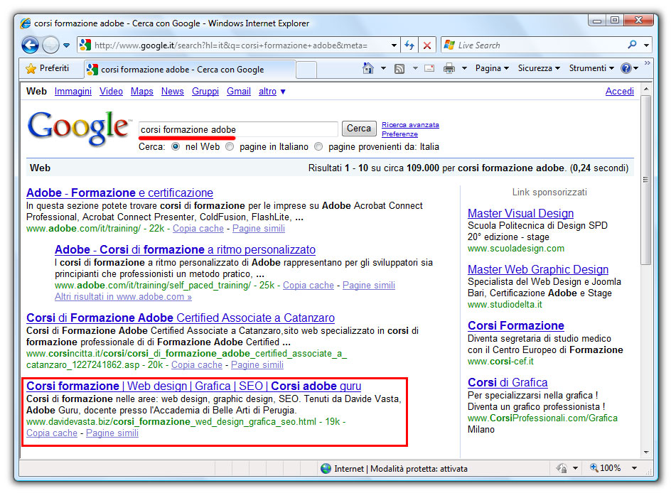 Figura 3: in questo caso nonostante il titolo della pagina reciti precisamente “corsi formazione adobe” la posizione è “solo” quarta, poiché la competizione con gli altri domini è molto elevata